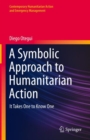 Image for Symbolic Approach to Humanitarian Action: It Takes One to Know One