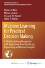 Image for Machine Learning for Practical Decision Making
