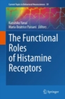 Image for The Functional Roles of Histamine Receptors