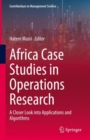 Image for Africa Case Studies in Operations Research: A Closer Look Into Applications and Algorithms
