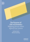 Image for The purpose of life in economics  : weighing human values against pure science