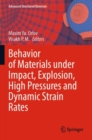 Image for Behavior of Materials under Impact, Explosion, High Pressures and Dynamic Strain Rates