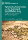 Image for Digitalisation, sustainability, and the Banking and Capital Markets Union  : thoughts on current issues of EU financial regulation