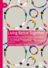 Image for Living Better Together: Social Relations and Economic Governance in the Work of Ostrom and Zelizer