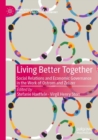 Image for Living better together  : social relations and economic governance in the work of Ostrom and Zelizer