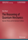 Image for The Reasoning of Quantum Mechanics
