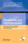 Image for Bangabandhu and digital Bangladesh  : First International Conference, ICBBDB 2021, Dhaka, Bangladesh, December 30, 2021, revised selected papers