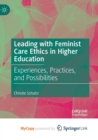 Image for Leading with Feminist Care Ethics in Higher Education