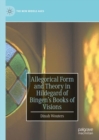 Image for Allegorical Form and Theory in Hildegard of Bingen&#39;s Books of Visions