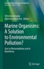 Image for Marine organisms - a solution to environmental pollution?  : uses in bioremediation and in biorefinery