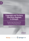 Image for Copyright and Tertiary Education Regimes in Ethiopia