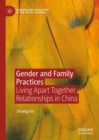 Image for Gender and family practices  : living apart together relationships in China