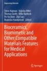 Image for Bioceramics, Biomimetic and Other Compatible Materials Features for Medical Applications