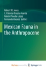 Image for Mexican Fauna in the Anthropocene