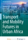 Image for Transport and Mobility Futures in Urban Africa