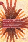 Image for Multilingual approach to diversity in education (MADE)  : a methodology for linguistically and culturally diverse classrooms