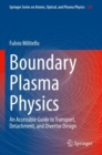 Image for Boundary Plasma Physics : An Accessible Guide to Transport, Detachment, and Divertor Design
