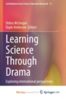 Image for Learning Science Through Drama : Exploring international perspectives