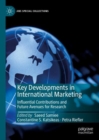 Image for Key developments in international marketing  : influential contributions and future avenues for research