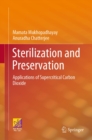 Image for Sterilization and Preservation: Applications of Supercritical Carbon Dioxide