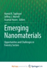 Image for Emerging Nanomaterials : Opportunities and Challenges in Forestry Sectors