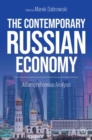 Image for The contemporary Russian economy  : a comprehensive analysis