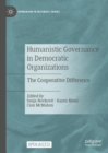 Image for Humanistic governance in democratic organizations: the cooperative difference