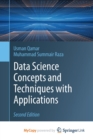 Image for Data Science Concepts and Techniques with Applications