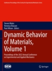 Image for Dynamic Behavior of Materials Volume 1: Proceedings of the 2022 Annual Conference on Experimental and Applied Mechanics