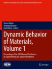 Image for Dynamic behavior of materials  : proceedings of the 2022 Annual Conference on Experimental and Applied MechanicsVolume 1