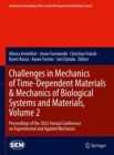 Image for Challenges in Mechanics of Time-Dependent Materials &amp; Mechanics of Biological Systems and Materials, Volume 2