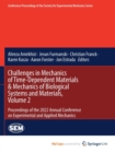 Image for Challenges in Mechanics of Time-Dependent Materials &amp; Mechanics of Biological Systems and Materials, Volume 2 : Proceedings of the 2022 Annual Conference on Experimental and Applied Mechanics