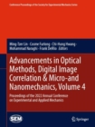 Image for Advancements in Optical Methods, Digital Image Correlation &amp; Micro-and Nanomechanics, Volume 4