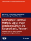 Image for Advancements in Optical Methods, Digital Image Correlation &amp; Micro-and Nanomechanics, Volume 4