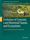 Image for Evolution of Cenozoic Land Mammal Faunas and Ecosystems : 25 Years of the NOW Database of Fossil Mammals