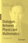 Image for Dialogues between physics and mathematics  : C.N. Yang at 100