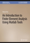 Image for Introduction to Finite Element Analysis Using Matlab Tools