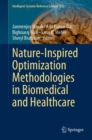 Image for Nature-Inspired Optimization Methodologies in Biomedical and Healthcare