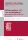 Image for HCI International 2022 - Late Breaking Papers. Multimodality in Advanced Interaction Environments : 24th International Conference on Human-Computer Interaction, HCII 2022, Virtual Event, June 26 - Jul