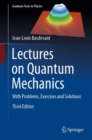 Image for Lectures on Quantum Mechanics: With Problems, Exercises and Solutions