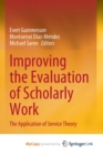 Image for Improving the Evaluation of Scholarly Work : The Application of Service Theory
