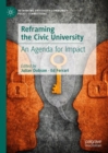 Image for Reframing the Civic University: An Agenda for Impact