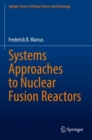 Image for Systems approaches to nuclear fusion reactors