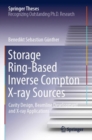 Image for Storage ring-based inverse compton X-ray sources  : cavity design, beamline development and X-ray applications