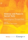 Image for Violence and Peace in Sacred Texts : Interreligious Perspectives