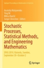 Image for Stochastic processes, statistical methods, and engineering mathematics  : SPAS 2019, Vèasterêas, Sweden, September 30-October 2