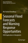 Image for Seasonal flood forecasts and warning response opportunities  : ENSO applications in Bangladesh