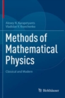 Image for Methods of mathematical physics  : classical and modern