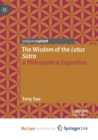 Image for The Wisdom of the Lotus Sutra : A Philosophical Exposition