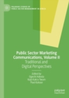 Image for Public sector marketing communicationsVolume II,: Traditional and digital perspectives
